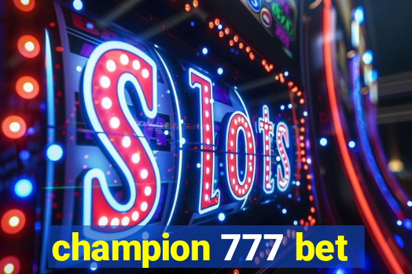 champion 777 bet